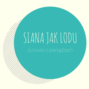 blog finansowy Siana Jak Lodu